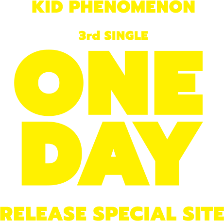 KID PHENOMENON 3rd SINGLE ONE DAY RELEASE SPECIAL SITE